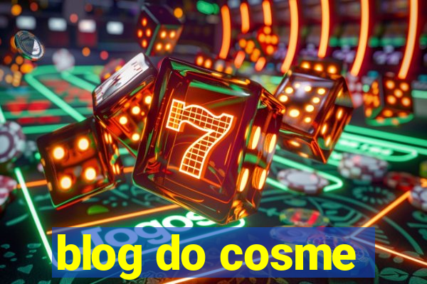 blog do cosme