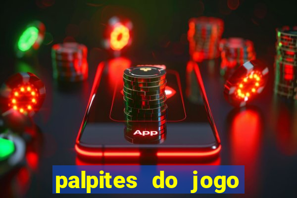 palpites do jogo aberto hoje