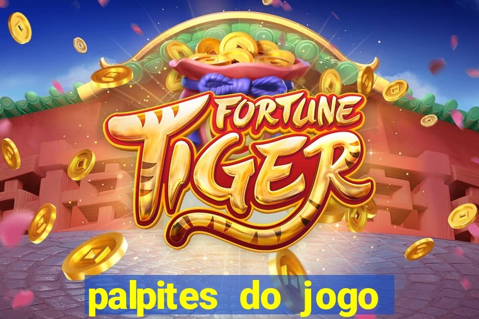 palpites do jogo aberto hoje