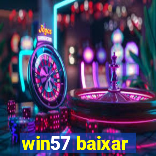 win57 baixar