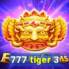 777 tiger 3