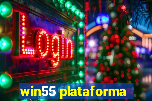 win55 plataforma