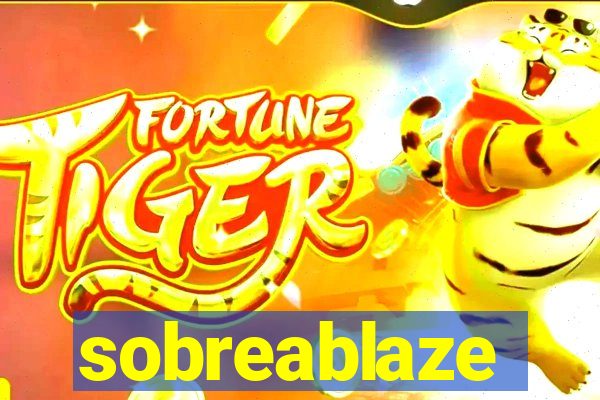 sobreablaze