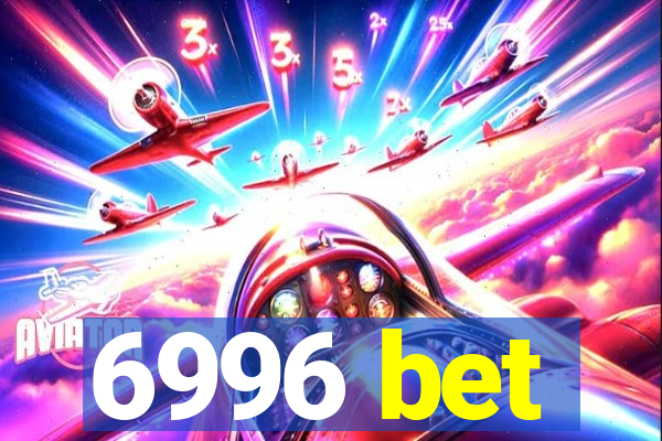 6996 bet