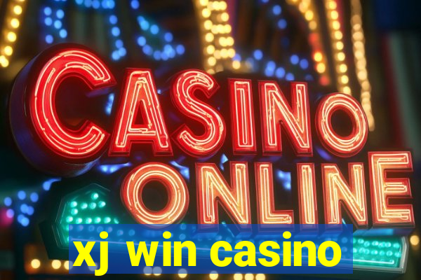 xj win casino