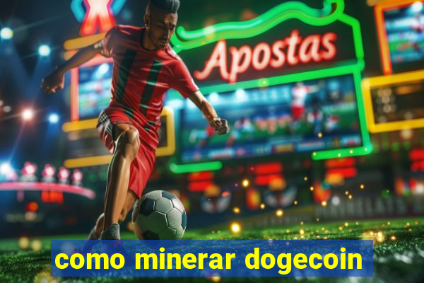 como minerar dogecoin