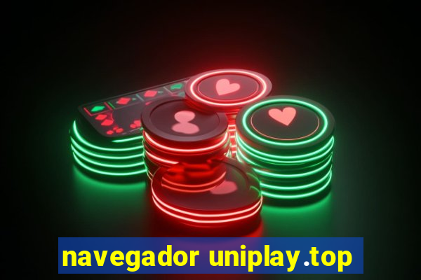 navegador uniplay.top