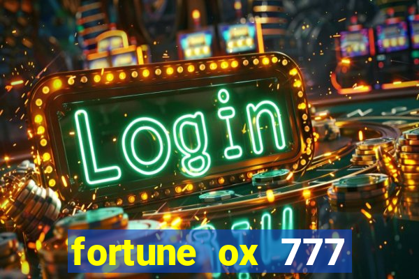 fortune ox 777 fortuna 77