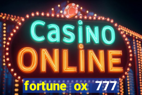 fortune ox 777 fortuna 77