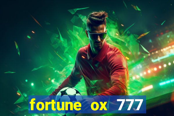 fortune ox 777 fortuna 77