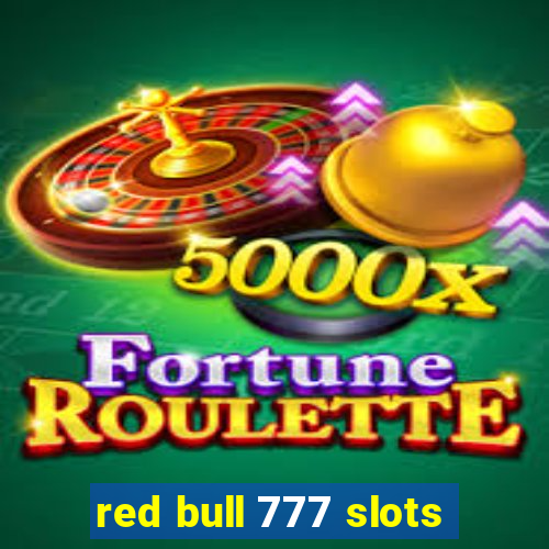 red bull 777 slots