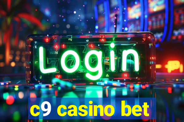 c9 casino bet