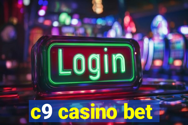 c9 casino bet