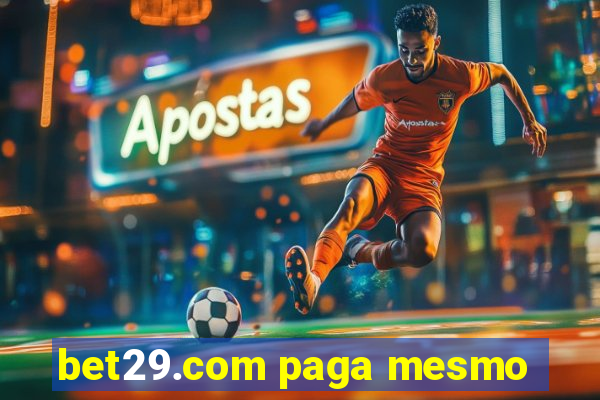 bet29.com paga mesmo