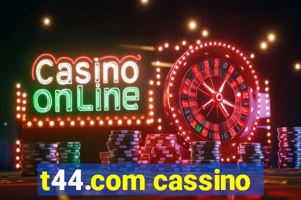 t44.com cassino