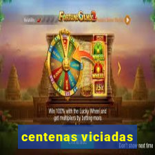 centenas viciadas