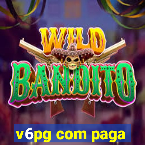 v6pg com paga