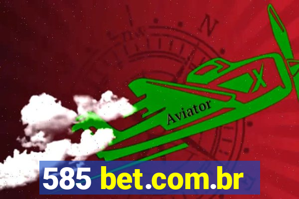 585 bet.com.br