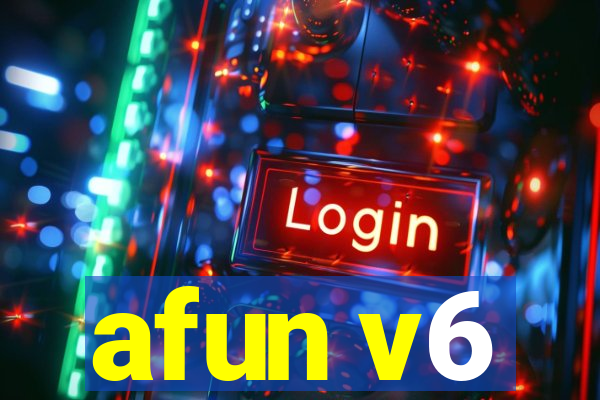 afun v6