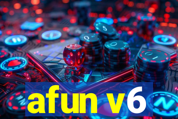 afun v6