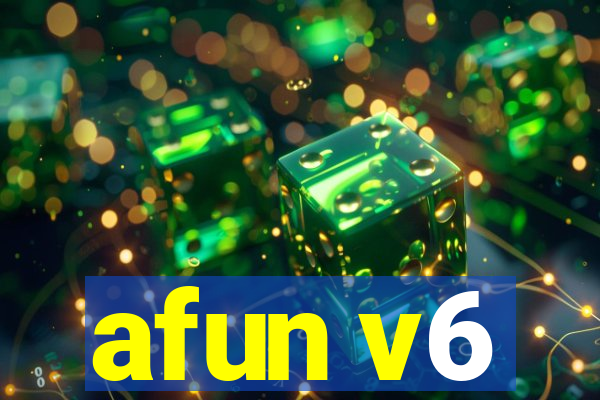 afun v6