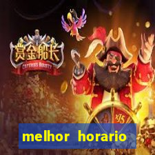 melhor horario jogar fortune tiger