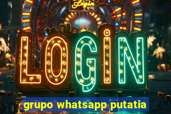 grupo whatsapp putatia