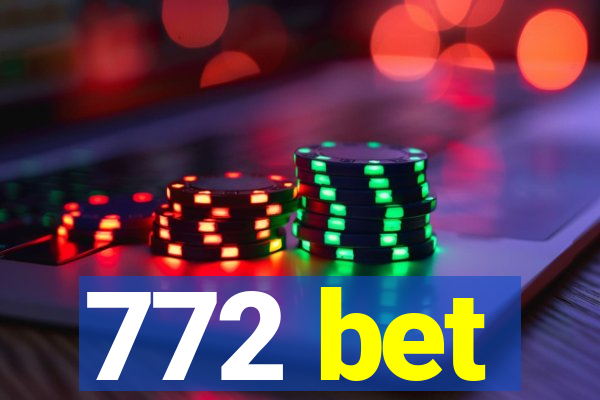 772 bet