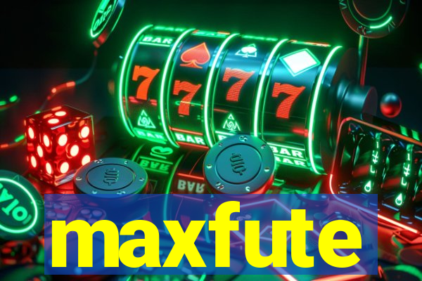 maxfute