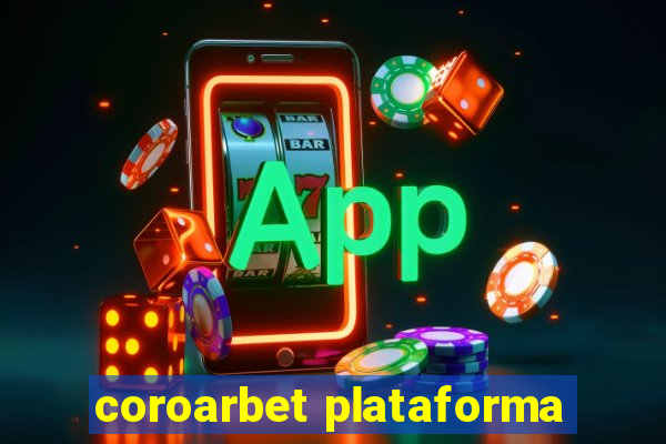 coroarbet plataforma