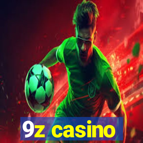 9z casino