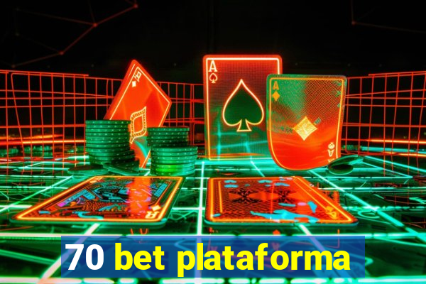 70 bet plataforma