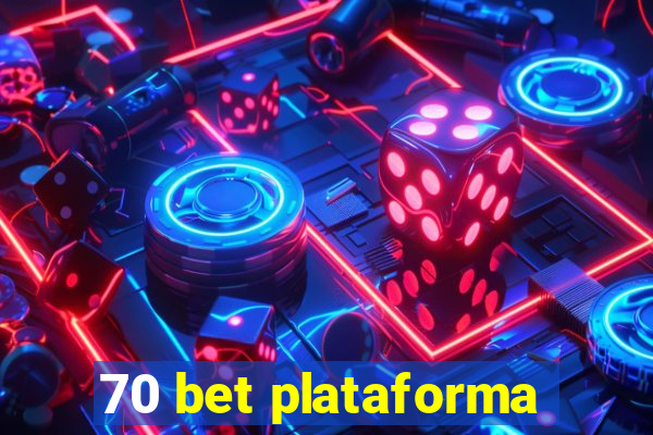 70 bet plataforma