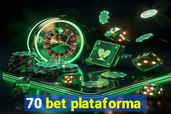 70 bet plataforma