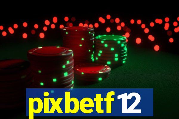 pixbetf12