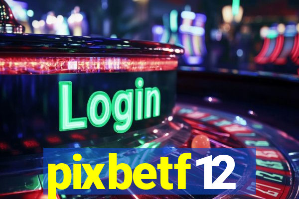 pixbetf12