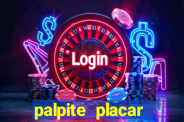 palpite placar exato de hoje