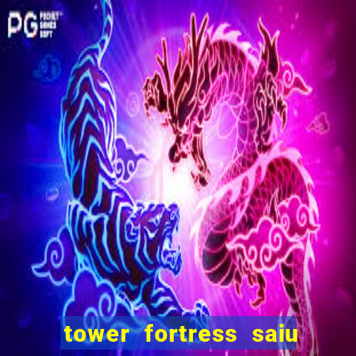 tower fortress saiu da play store