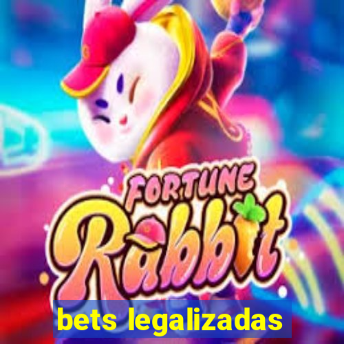 bets legalizadas