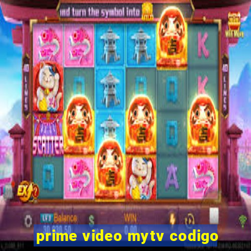 prime video mytv codigo