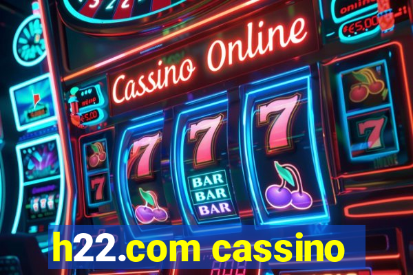 h22.com cassino