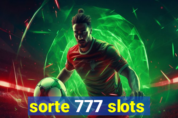 sorte 777 slots