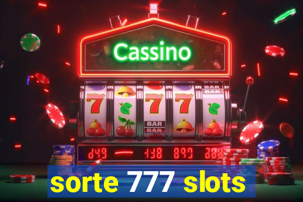 sorte 777 slots