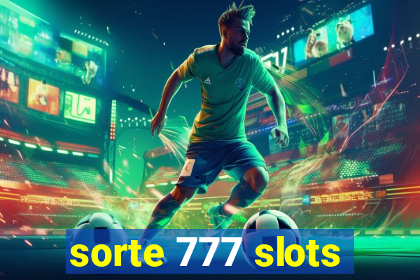 sorte 777 slots