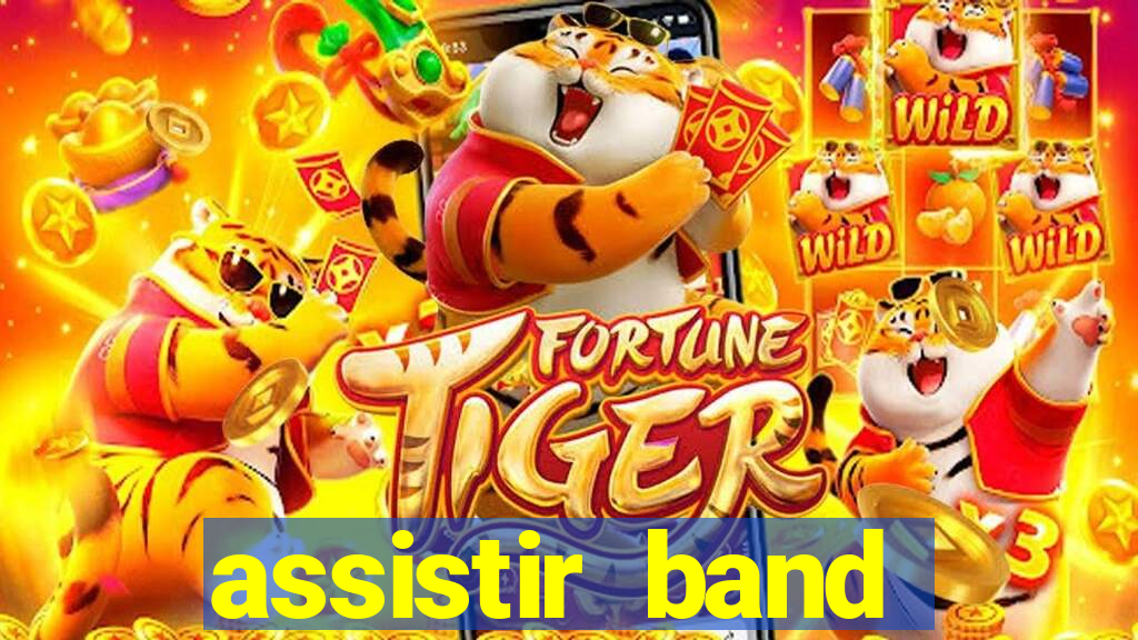 assistir band online ao vivo gratis