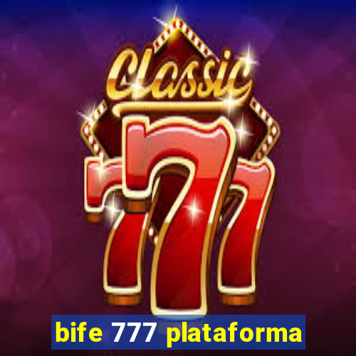 bife 777 plataforma