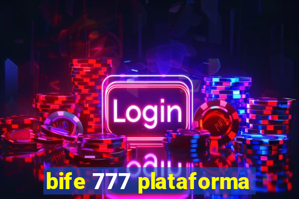 bife 777 plataforma