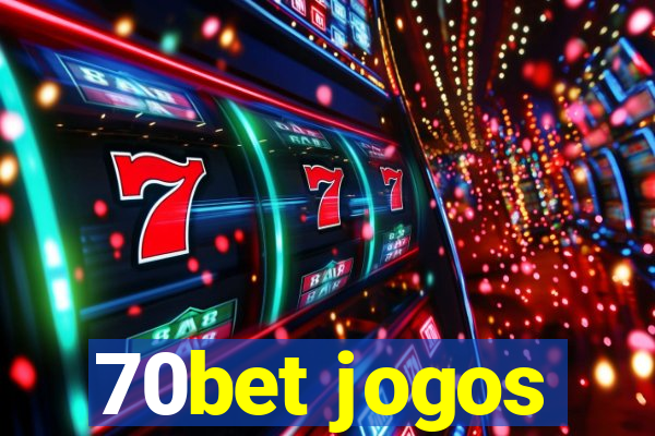 70bet jogos