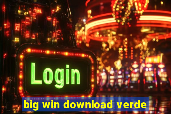 big win download verde