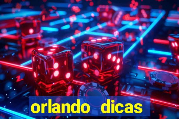 orlando dicas reclame aqui